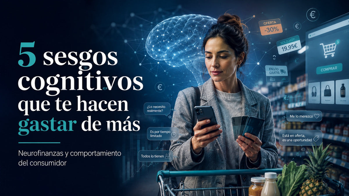 5 Sesgos cognitivos que te hacen gastar de más sin darte cuenta.