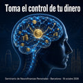 Toma el control de tu dinero entendiendo cómo decide tu cerebro